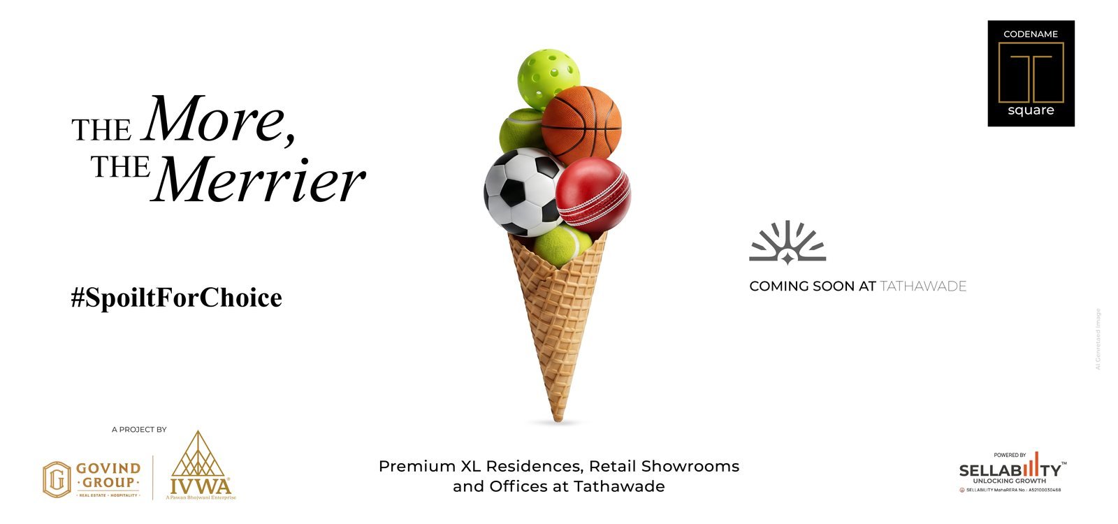 The more, the merrier — #SpoiltForChoice. Codename T Square, coming soon at Tathawade, Pune: premium XL residences, retail showrooms and offices